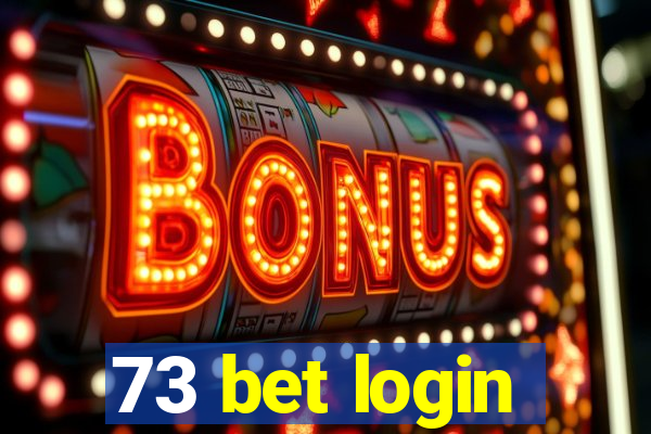 73 bet login